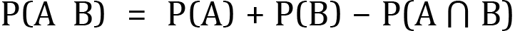 <mml:math xmlns:mml="http://www.w3.org/1998/Math/MathML" xmlns:m="http://schemas.openxmlformats.org/officeDocument/2006/math" display="block"><mml:mi mathvariant="normal">P</mml:mi><mml:mfenced separators="|"><mml:mrow><mml:mi mathvariant="normal">A</mml:mi><mml:mi mathvariant="normal"> </mml:mi><mml:mi mathvariant="normal"> </mml:mi><mml:mi mathvariant="normal">B</mml:mi></mml:mrow></mml:mfenced><mml:mo>=</mml:mo><mml:mi mathvariant="normal">P</mml:mi><mml:mfenced separators="|"><mml:mrow><mml:mi mathvariant="normal">A</mml:mi></mml:mrow></mml:mfenced><mml:mo>+</mml:mo><mml:mi mathvariant="normal">P</mml:mi><mml:mfenced separators="|"><mml:mrow><mml:mi mathvariant="normal">B</mml:mi></mml:mrow></mml:mfenced><mml:mo>-</mml:mo><mml:mi mathvariant="normal">P</mml:mi><mml:mo>(</mml:mo><mml:mi mathvariant="normal">A</mml:mi><mml:mi mathvariant="normal"> </mml:mi><mml:mo>⋂</mml:mo><mml:mi mathvariant="normal"> </mml:mi><mml:mi mathvariant="normal">B</mml:mi><mml:mo>)</mml:mo></mml:math>