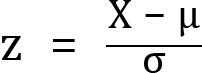 <mml:math xmlns:mml="http://www.w3.org/1998/Math/MathML" xmlns:m="http://schemas.openxmlformats.org/officeDocument/2006/math" display="block"><mml:mi mathvariant="normal">z</mml:mi><mml:mo>=</mml:mo><mml:mfrac><mml:mrow><mml:mi mathvariant="normal">X</mml:mi><mml:mo>-</mml:mo><mml:mi mathvariant="normal">μ</mml:mi></mml:mrow><mml:mrow><mml:mi mathvariant="normal">σ</mml:mi></mml:mrow></mml:mfrac></mml:math>