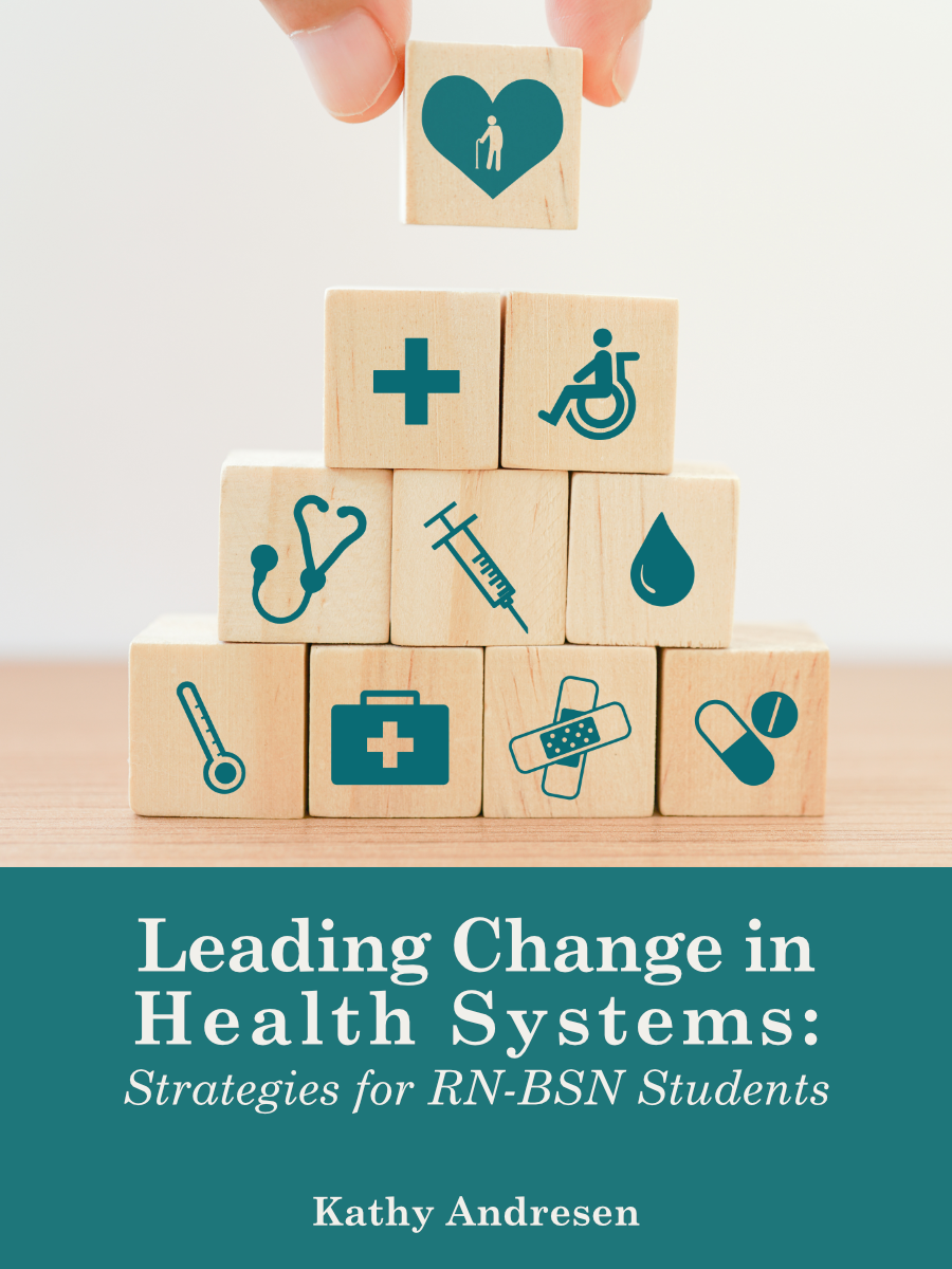 Leading Change in Health Systems: Strategies for RN-BSN Students