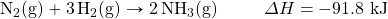 \ce{N2(g)}+\ce{3H2(g)}\rightarrow \ce{2NH3(g)}\hspace{10 mm}\Delta H=-91.8\text{ kJ}