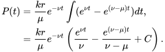 \begin{align} P(t)&=\frac{kr}{\mu}e^{-\nu t}\int (e^{\nu t}-e^{(\nu-\mu) t})dt,\\ &=\frac{kr}{\mu}e^{-\nu t}\left(\frac{e^{\nu t}}{\nu}-\frac{e^{(\nu-\mu) t}}{\nu-\mu}+C\right). \end{align}