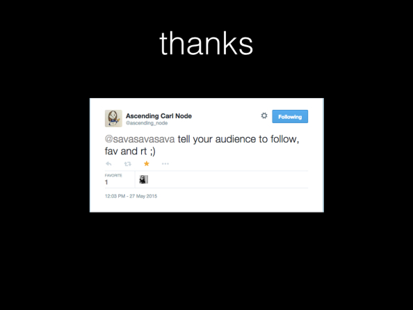 thanks. Screenshot of tweet by Ascending Carl Node. Text: tell your audience to follow, fav and rt ;)