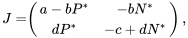 \begin{align} J=&\left( \begin{array}{cc} a-bP^* & -bN^*\\ dP^* & -c+dN^* \end{array} \right), \end{align}