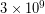 3\times 10^{9}