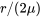 r/(2\mu)