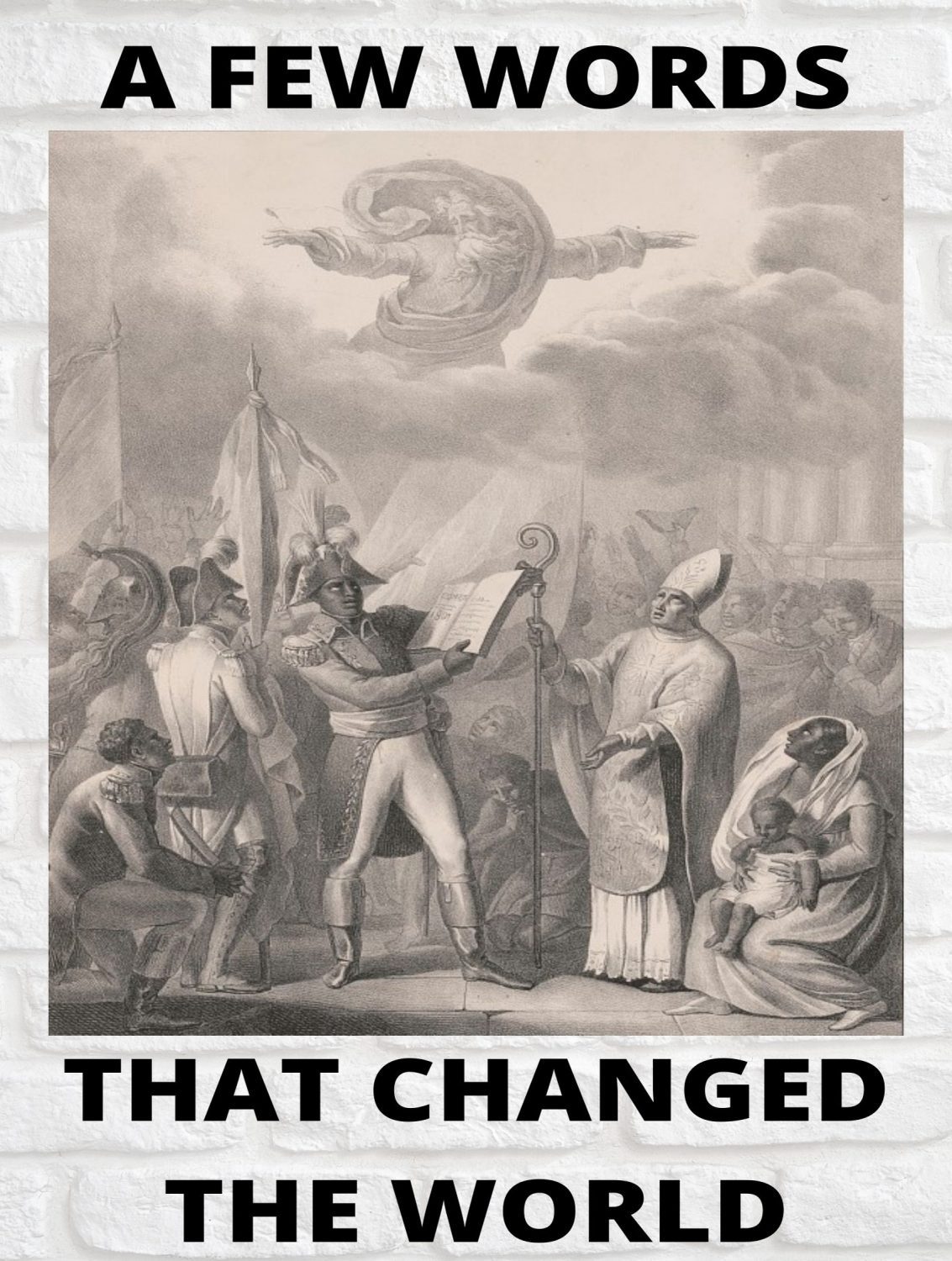 A Few Words that Changed the World
