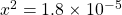 x^2=1.8\times 10^{-5}