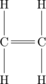 \chemfig{C(-[:90]H)(-[:-90]H)=C(-[:90]H)(-[:-90]H)}