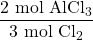 \dfrac{2\text{ mol }\ce{AlCl3}}{3\text{ mol }\ce{Cl2}}