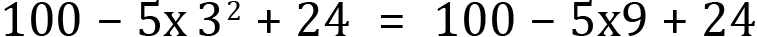 <mml:math xmlns:mml="http://www.w3.org/1998/Math/MathML" xmlns:m="http://schemas.openxmlformats.org/officeDocument/2006/math" display="block"><mml:mn>100</mml:mn><mml:mo>-</mml:mo><mml:mn>5</mml:mn><mml:mi mathvariant="normal">x</mml:mi><mml:msup><mml:mrow><mml:mn>3</mml:mn></mml:mrow><mml:mrow><mml:mn>2</mml:mn></mml:mrow></mml:msup><mml:mo>+</mml:mo><mml:mn>24</mml:mn><mml:mo>=</mml:mo><mml:mn>100</mml:mn><mml:mo>-</mml:mo><mml:mn>5</mml:mn><mml:mi mathvariant="normal">x</mml:mi><mml:mn>9</mml:mn><mml:mo>+</mml:mo><mml:mn>24</mml:mn></mml:math>