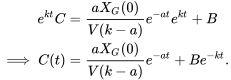 \begin{align*} e^{kt}C&=\frac{aX_G(0)}{V(k-a)}e^{-at}e^{kt}+B\\ \implies C(t)&=\frac{aX_G(0)}{V(k-a)}e^{-at}+Be^{-kt}. \end{align*}