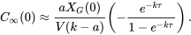 \begin{equation} C_{\infty}(0)\approx\frac{aX_G(0)}{V(k-a)}\left(-\frac{e^{-k\tau}}{1-e^{-k\tau}}\right). \end{equation}