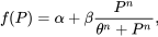\begin{equation} f(P)=\alpha+\beta\frac{P^n}{\theta^n+P^n}, \end{equation}