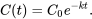 \begin{equation} C(t)=C_0e^{-kt}. \end{equation}