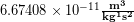6.67408 \times 10^{-11} \frac{\bold{m^3}}{\bold{ kg^1 s^2}}