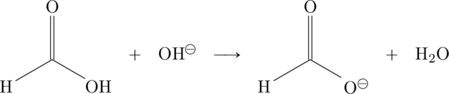 \begin{array}{ccccccc} \chemfig{(=[:90]O)(-[:-150]H)-[:-30]\ce{OH}}&+&\ce{OH}^{\ominus}&\longrightarrow&\chemfig{(=[:90]O)(-[:-150]H)-[:-30]O^{\ominus}}&+&\ce{H2O} \end{array}
