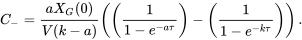 \begin{equation} C_{-}=\frac{aX_G(0)}{V(k-a)}\left(\left(\frac{1}{1-e^{-a\tau}}\right)-\left(\frac{1}{1-e^{-k\tau}}\right)\right). \end{equation}
