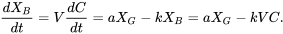 \begin{equation} \frac{dX_B}{dt}=V\frac{dC}{dt}=aX_G-kX_B=aX_G-kVC. \end{equation}
