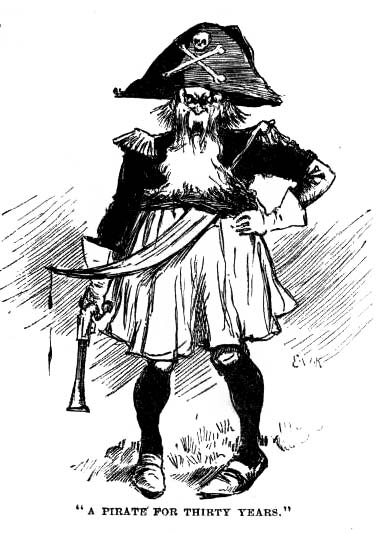 'A pirate for thirty years.'