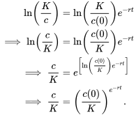 \begin{align*} \ln\left(\frac{K}{c}\right)&=\ln\left(\frac{K}{c(0)}\right)e^{-rt}\\ \implies \ln\left(\frac{c}{K}\right)&=\ln\left(\frac{c(0)}{K}\right)e^{-rt}\\ \implies \frac{c}{K}&=e^\left[\ln\left(\frac{c(0)}{K}\right)e^{-rt}\right]\\ \implies \frac{c}{K}&=\left(\frac{c(0)}{K}\right)^{e^{-rt}}. \end{align*}