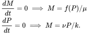 \begin{align} &\frac{dM}{dt}=0 \implies M=f(P)/\mu\\ & \frac{dP}{dt}=0\implies M=\nu P/k. \end{align}
