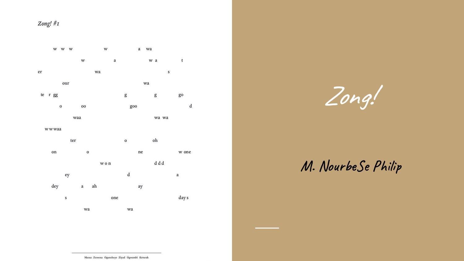 Introductory workshop slide with text of Zong! #1 on left and title on right. The text of Zong! #1 is an extremely spatial poem, with a few sentences broken up into many repetitive letters and phrases with large patches of whitespace. A few fragmentary words are legible: our, water, oh, days, good.