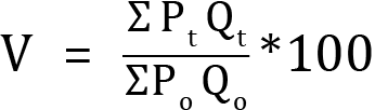 <mml:math xmlns:mml="http://www.w3.org/1998/Math/MathML" xmlns:m="http://schemas.openxmlformats.org/officeDocument/2006/math" display="block"><mml:mi mathvariant="normal">V</mml:mi><mml:mo>=</mml:mo><mml:mfrac><mml:mrow><mml:mi mathvariant="normal">Σ</mml:mi><mml:msub><mml:mrow><mml:mi mathvariant="normal">P</mml:mi></mml:mrow><mml:mrow><mml:mi mathvariant="normal">t</mml:mi></mml:mrow></mml:msub><mml:msub><mml:mrow><mml:mi mathvariant="normal">Q</mml:mi></mml:mrow><mml:mrow><mml:mi mathvariant="normal">t</mml:mi></mml:mrow></mml:msub></mml:mrow><mml:mrow><mml:msub><mml:mrow><mml:mi mathvariant="normal">Σ</mml:mi><mml:mi mathvariant="normal">P</mml:mi></mml:mrow><mml:mrow><mml:mi mathvariant="normal">o</mml:mi></mml:mrow></mml:msub><mml:msub><mml:mrow><mml:mi mathvariant="normal">Q</mml:mi></mml:mrow><mml:mrow><mml:mi mathvariant="normal">o</mml:mi></mml:mrow></mml:msub></mml:mrow></mml:mfrac><mml:mi mathvariant="normal">*</mml:mi><mml:mn>10</mml:mn><mml:mn>0</mml:mn></mml:math>