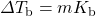 \Delta T_\text{b}=mK_\text{b}