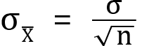 <mml:math xmlns:mml="http://www.w3.org/1998/Math/MathML" xmlns:m="http://schemas.openxmlformats.org/officeDocument/2006/math" display="block"><mml:msub><mml:mrow><mml:mi mathvariant="normal">σ</mml:mi></mml:mrow><mml:mrow><mml:mover accent="true"><mml:mrow><mml:mi mathvariant="normal">X</mml:mi></mml:mrow><mml:mo>-</mml:mo></mml:mover></mml:mrow></mml:msub><mml:mo>=</mml:mo><mml:mfrac><mml:mrow><mml:mi mathvariant="normal">σ</mml:mi></mml:mrow><mml:mrow><mml:msqrt><mml:mi mathvariant="normal">n</mml:mi></mml:msqrt></mml:mrow></mml:mfrac></mml:math>