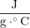 \dfrac{\text{J}}{\text{g}\cdot\celsius}