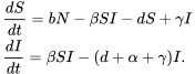 \begin{align} &\frac{dS}{dt} = b N - \beta SI - d S + \gamma I\\ &\frac{dI}{dt} = \beta SI - (d+\alpha+\gamma)I.\\ \end{align}
