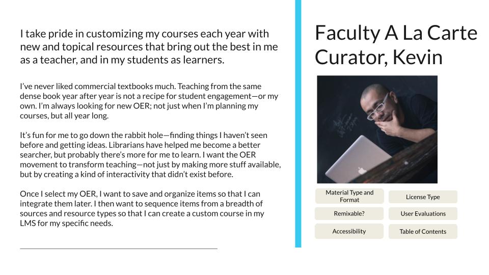 Persona description for Faculty A La Carte Curator, Kevin