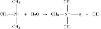 \begin{array}{ccccccc} \chemfig{\ce{CH3}-\Lewis{0:,N}(-[:90]\ce{CH3})(-[:-90]\ce{CH3})}&+&\ce{H2O}&\rightarrow&\chemfig{\ce{CH3}-\ce{N+}(-[:90]\ce{CH3})(-[:-90]\ce{CH3})-H}&+&\ce{OH-} \end{array}