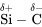 \overset{\delta +}{\text{Si}} - \overset{\delta -}{\text{C}}