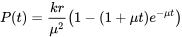 \begin{equation} P(t)=\frac{kr}{\mu^2}\left(1-(1+\mu t)e^{-\mu t}\right) \end{equation}