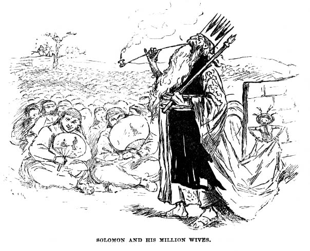 Solomon and his million wives.