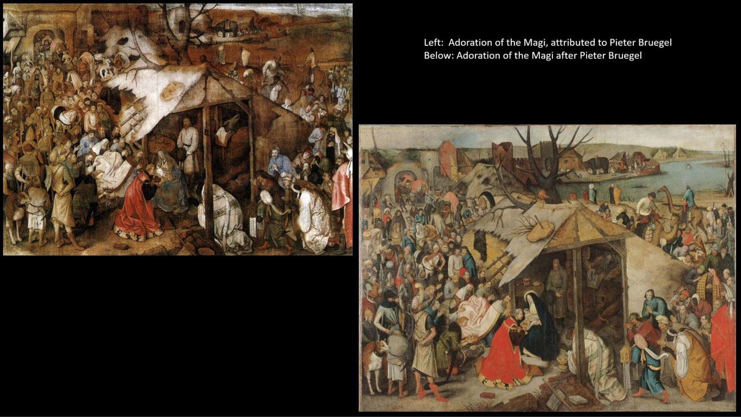 Two very similar paintings by or after Pieter Bruegel, showing the Adoration of the Magi.