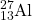 \ce{^27_13Al}