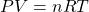 PV=nRT
