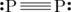 \chemfig{\Lewis{4:,P}~\Lewis{0:,P}}