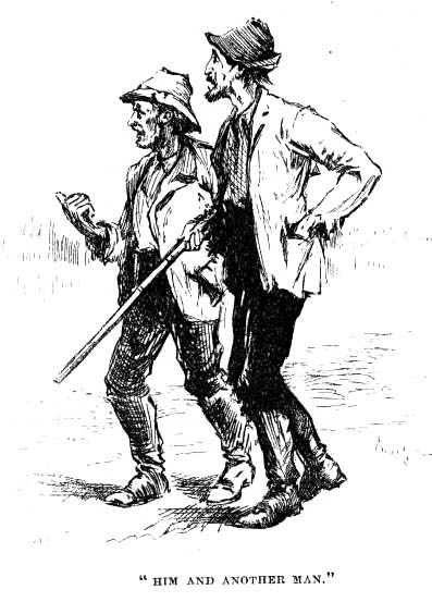 'Him and another man.'