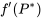 f'(P^*)
