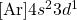 [\ce{Ar}]4s^23d^1