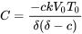 \begin{equation} C=\frac{-ckV_0T_0}{\delta(\delta-c)} \end{equation}