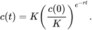 \begin{equation} c(t)=K\left(\frac{c(0)}{K}\right)^{e^{-rt}}. \end{equation}