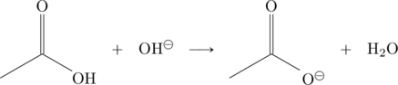 \begin{array}{ccccccc} \chemfig{(=[:90]O)(-[:-150])-[:-30]\ce{OH}}&+&\ce{OH}^{\ominus}&\longrightarrow&\chemfig{(=[:90]O)(-[:-150])-[:-30]O^{\ominus}}&+&\ce{H2O} \end{array}