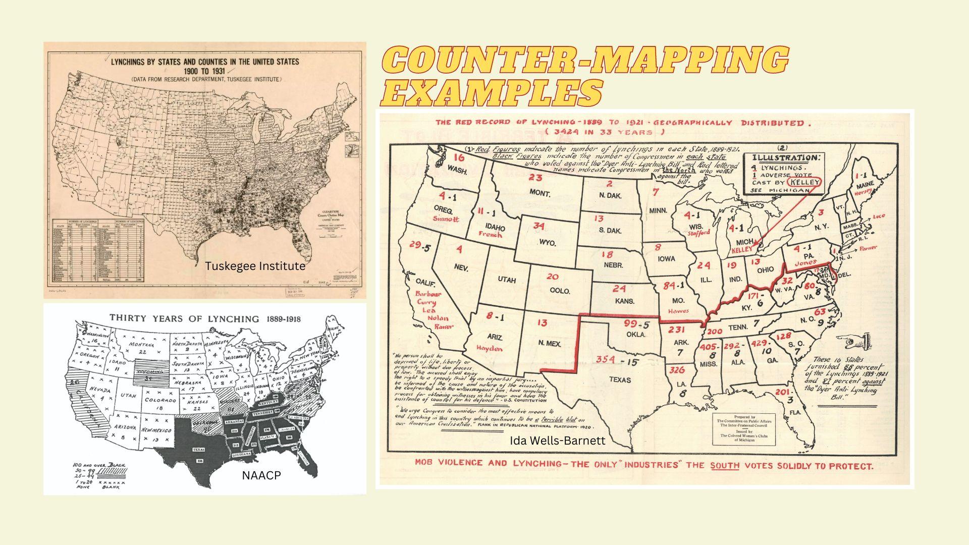 Slide from workshop showing early 1900s counter-maps which depict lynchings produced by Ida Wells-Barnett, Monroe Work at Tuskegee Institute, and the National Association for the Advancement of Colored People.
