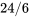 24/6