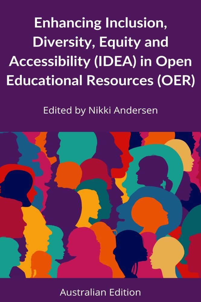Enhancing Inclusion, Diversity, Equity and Accessibility (IDEA) in Open Educational Resources (OER)