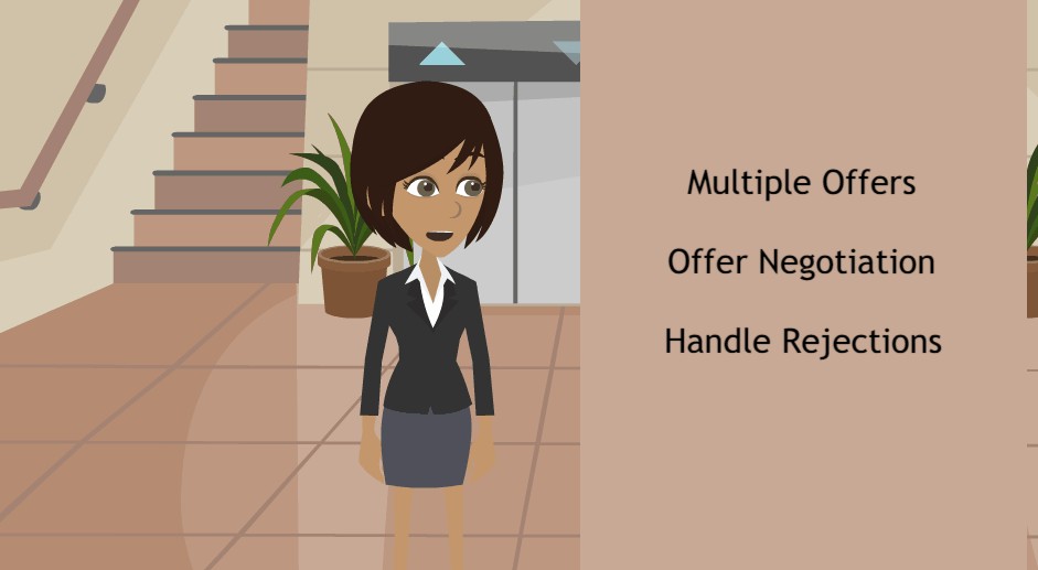 Jane is leaving a professional building. The caption reads" Multiple Offers, Offer Negotiation, Handle Rejections."